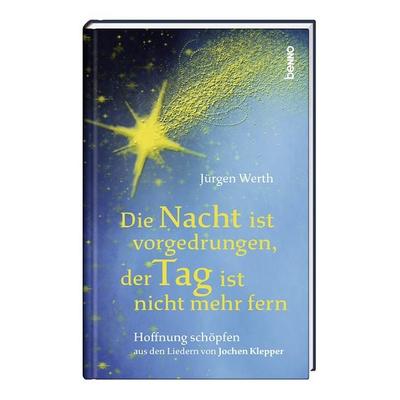 Die Nacht ist vorgedrungen, der Tag ist nicht mehr fern -