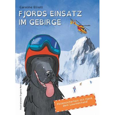 Fjords Einsatz im Gebirge, Taschenbuch von Caroline Elliott, Buchschmiede, 978-3-99152-755-8