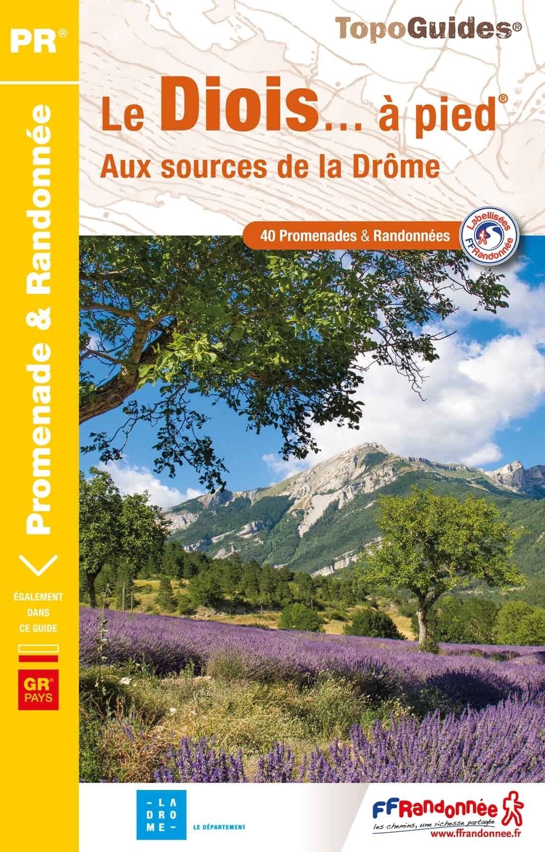 FFR - Fédération Française de Randonnée Topoguide de randonnée - Diois (Drôme)   FFR