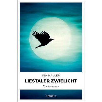 Liestaler Zwielicht, Taschenbuch von Ina Haller, Emons Verlag