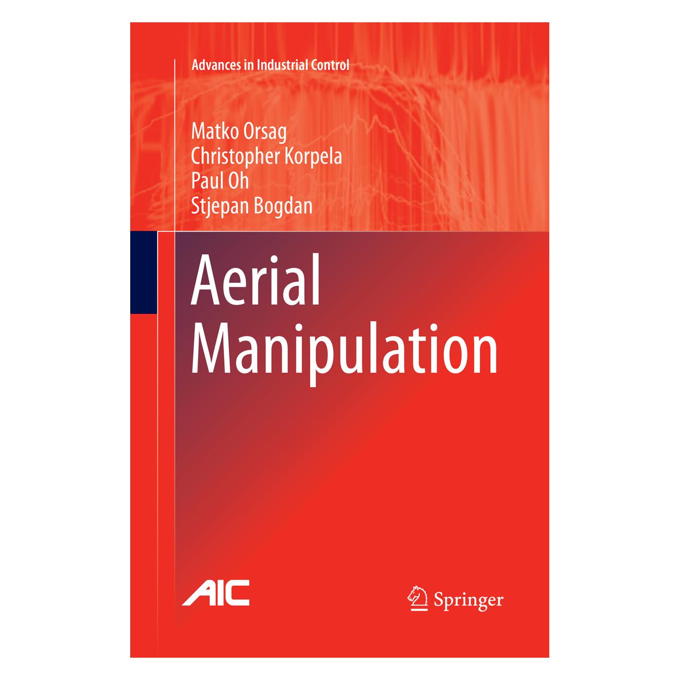 Springer Aerial Manipulation (Englisch, Softcover, Christopher Korpela, Matko Orsag, Paul Oh, Stjepan Bogdan) (56065303)