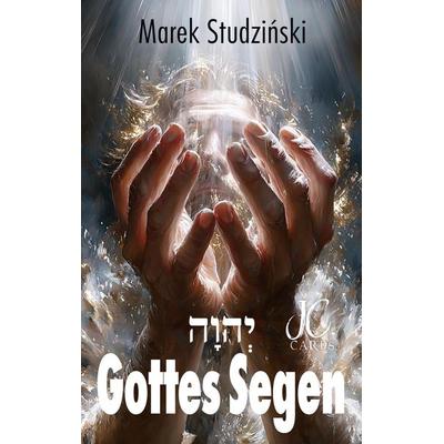 Gottes Segen, Taschenbuch von Marek Studzinski, Tredition, 978-3-384-71826-6