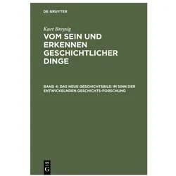 Vom Sein und Erkennen geschichtlicher D, Fachbücher von Kurt Breysig