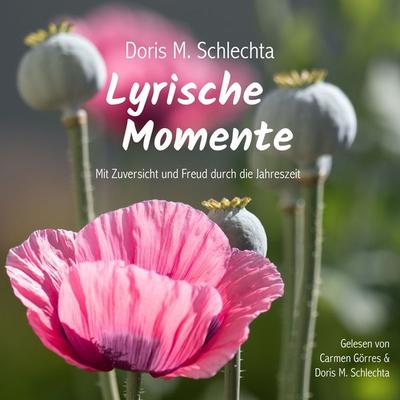 Lyrische Momente - Doris Margot Schlechta, Audio, 9783989839724