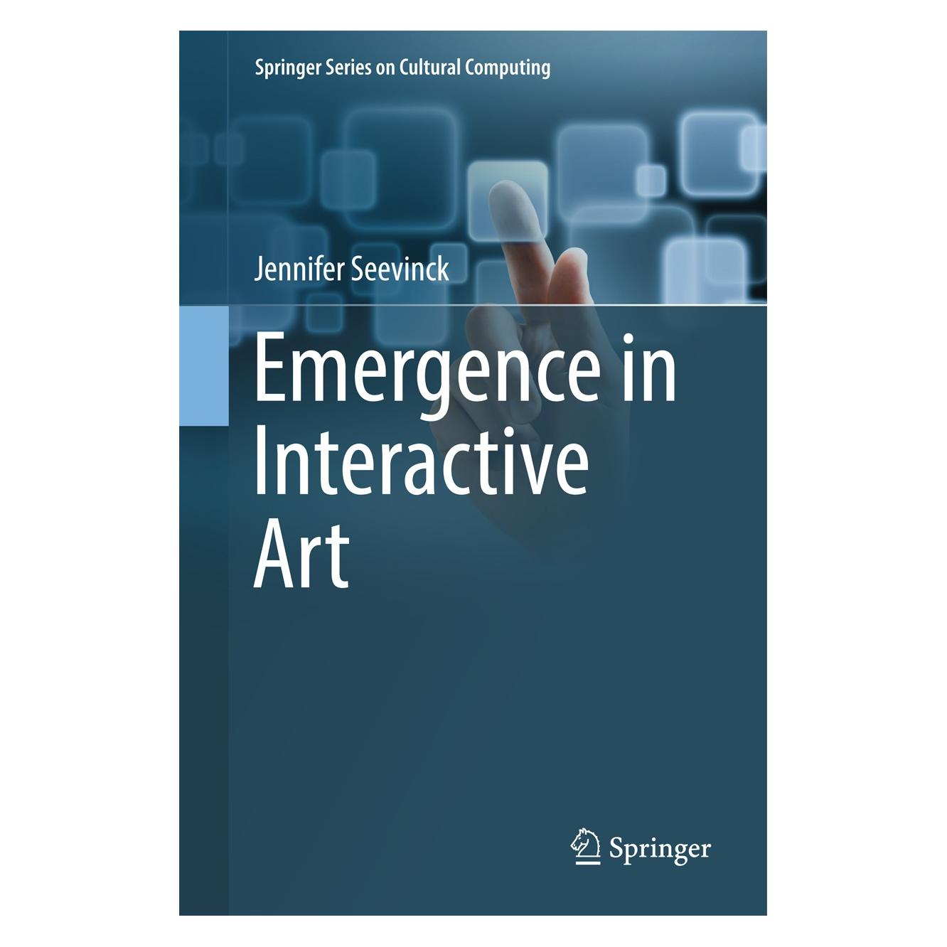 Springer Seevinck:Emergence in Interactive Art (Englisch, Hardcover, Jennifer Seevinck) (9783319451992)