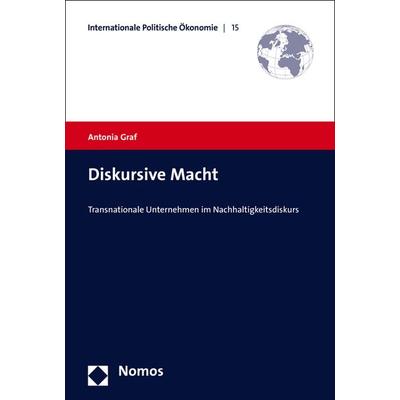 Diskursive Macht, Taschenbuch von Antonia Graf, Nomos, 978-3-8487-2451-2