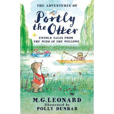 The Adventures of Portly the Otter: Untold Tales from the Wind in the Willows, Gebundene Ausgabe von M. G. Leonard, HarperCollins, 978-0-00-866777-1
