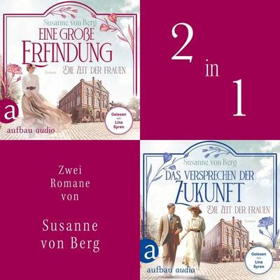 Die Zeit der Frauen - Eine große Erfindung & Das Versprechen der Zukunft - Susanne Berg, Audio, 9783757021245