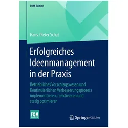 Erfolgreiches Ideenmanagement in der Praxis, Fachbücher von Hans-Dieter Schat