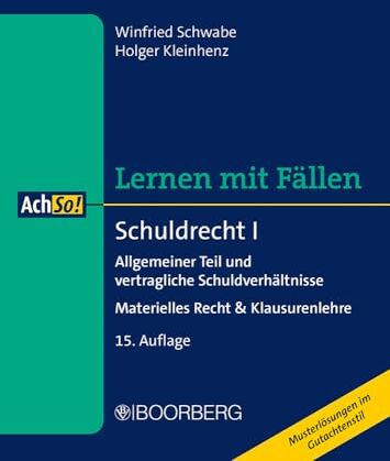 Winfried Schwabe - Schuldrecht I: Allgemeiner Teil und vertragliche Schuldverhältnisse - Materielles Recht & Klausurenlehre, Lernen mit Fällen (AchSo!) - Preis vom 09.10.2026 07:28:09 h
