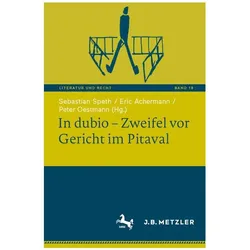 In dubio – Zweifel vor Gericht im Pitaval, Fachbücher von Peter Oestmann, Sebastian Speth, Eric Achermann