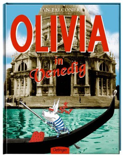 Ian Falconer - Olivia in Venedig - Preis vom 11.10.2026 03:10:56 h