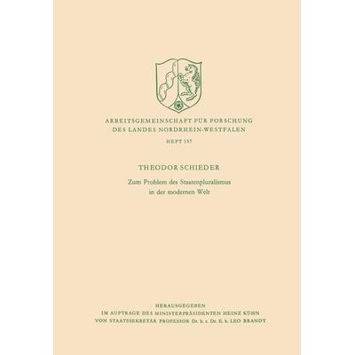 Zum Problem des Staatenpluralismus in der modernen Welt, Taschenbuch von Theodor Schieder, VS Verlag für Sozialwissenschaften, 978-3-322-97927-8