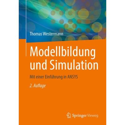 Modellbildung und Simulation, Taschenbuch von Thomas Westermann, Springer Berlin, 978-3-662-63044-0