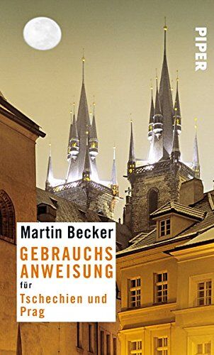 Martin Becker - Gebrauchsanweisung für Prag und Tschechien - Preis vom 11.10.2026 15:43:13 h