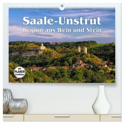 Saale-Unstrut - Region aus Wein und Stein (hochwertiger Premium Wandkalender 2027 DIN A2 quer), Kunstdruck in Hochglanz