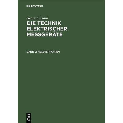 Messverfahren, Gebundene Ausgabe von Georg Keinath, De Gruyter Oldenbourg, 978-3-486-75900-6