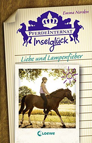 Emma Norden - Pferdeinternat Inselglück - Liebe und Lampenfieber: Band 3 - Preis vom 18.10.2026 19:22:15 h