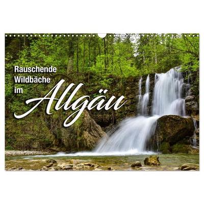 Rauschende Wildbäche im Allgäu (Wandkalender 2027 DIN A3 quer), CALVENDO Monatskalender
