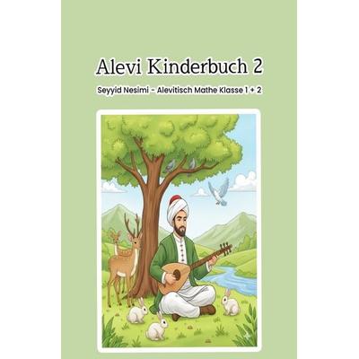 Alevi Kinderbuch 2 - Seyyid Nesimi - Alevitisch Mathe Klasse 1 + 2, Taschenbuch von Can Dede, Epubli, 978-3-565-06025-2