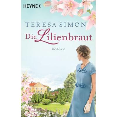 Die Lilienbraut, Taschenbuch von Teresa Simon, Heyne