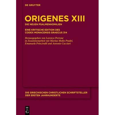 Die neuen Psalmenhomilien, Gebundene Ausgabe von Origenes Origenes, De Gruyter, 978-3-11-035091-3