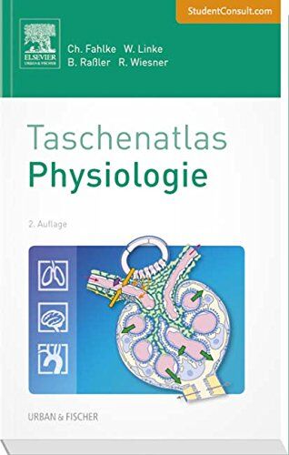 Christoph Fahlke - Taschenatlas Physiologie: Mit StudentConsult-Zugang - Preis vom 30.09.2026 22:30:23 h