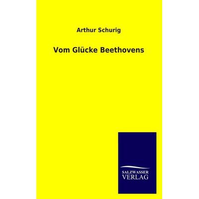 Vom Glücke Beethovens -