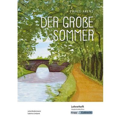 Der große Sommer – Ewald Arenz – Lehrerheft – Hauptschule, Geheftet von Julia Biedermann,Sabrina Undank, Krapp & Gutknecht Verlag, 978-3-96323-124-7