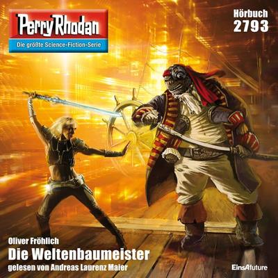Perry Rhodan 2793: Der Weltenbaumeister - Oliver Fröhlich, Audio, 4056198260326