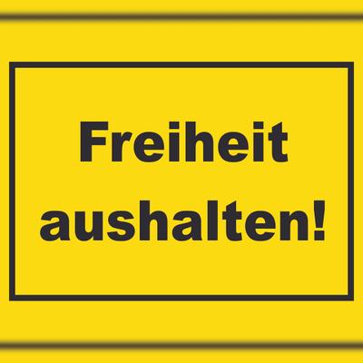 HB-Druck Freiheit aushalten Schild mit Text gelb-schwarz A3 Rückseite selbstklebend