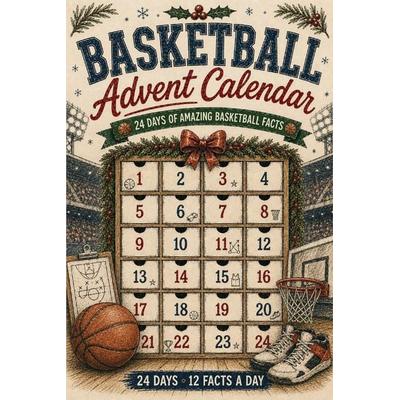 Basketball Advent Calendar, Taschenbuch von Gregory McGins, Amazon Digital Services LLC - Kdp