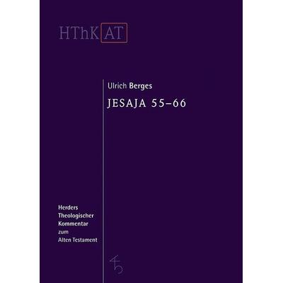 Jesaja 55-66, Gebundene Ausgabe von Ulrich Berges, Herder, 978-3-451-26853-3