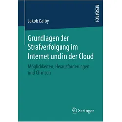 Grundlagen der Strafverfolgung im Internet und in der Cloud, Fachbücher von Jakob Dalby