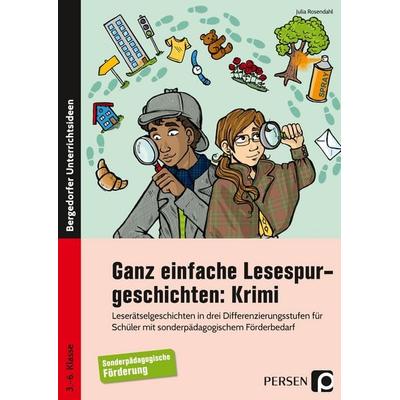 Ganz einfache Lesespurgeschichten: Krimi, Taschenbuch von Julia Rosendahl, Persen Verlag in der AAP Lehrerwelt GmbH, 978-3-403-20602-6