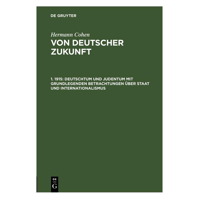 De Gruyter Cohen:Hermann Cohen: Von deutscher Zuku (Deutsch, Hardcover, Hermann Cohen) (67774206)