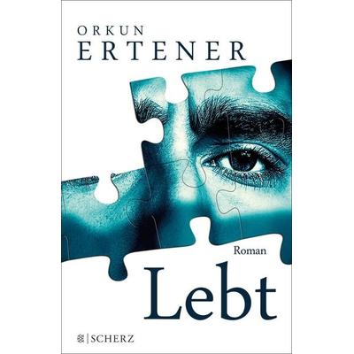 Lebt, Gebundene Ausgabe von Orkun Ertener, Fischer Scherz