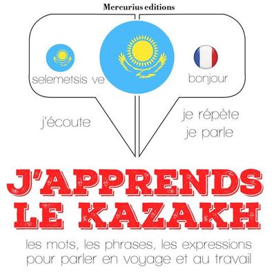 J'apprends le kazakh - JM Gardner, Audio, 9782821120402