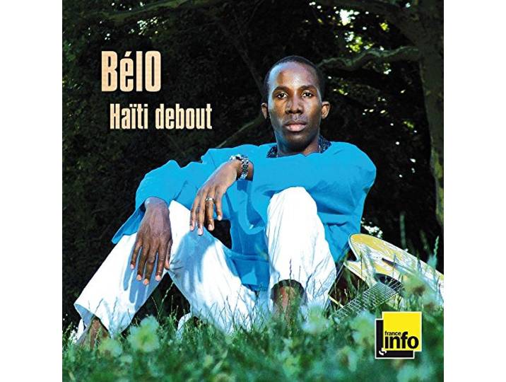 Belo - Haiti Debout
