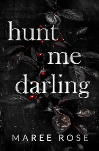 Maree Rose - hunt me darling: A Dark MFM Stalker Romance (The Darling Games, Band 1) - Preis vom 15.10.2026 23:06:25 h