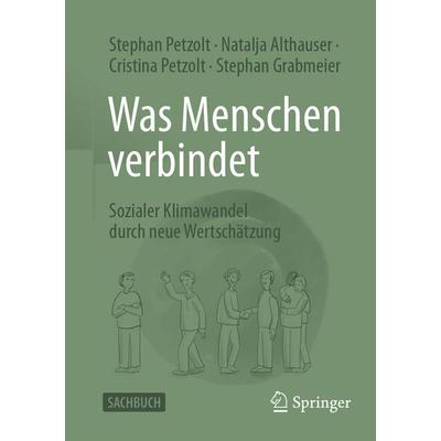 Was Menschen verbindet, Taschenbuch von Stephan Petzolt,Natalja Althauser,Cristina Petzolt,Stephan Grabmeier, Springer Fachmedien Wiesbaden GmbH,