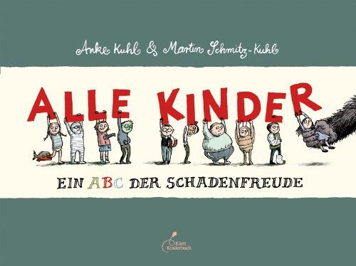 Martin Schmitz-Kuhl - Alle Kinder: Ein ABC der Schadenfreude - Preis vom 10.10.2026 11:48:34 h