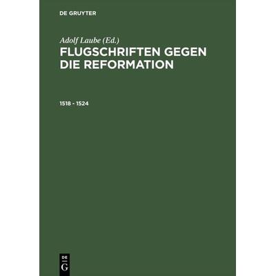 1518 – 1524, Gebundene Ausgabe von Adolf Laube, De Gruyter, 978-3-05-002815-6