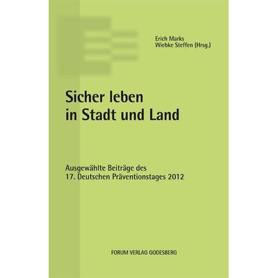 Sicher leben in Stadt und Land, Taschenbuch von , Forum Vlg Godesberg, 978-3-942865-15-9