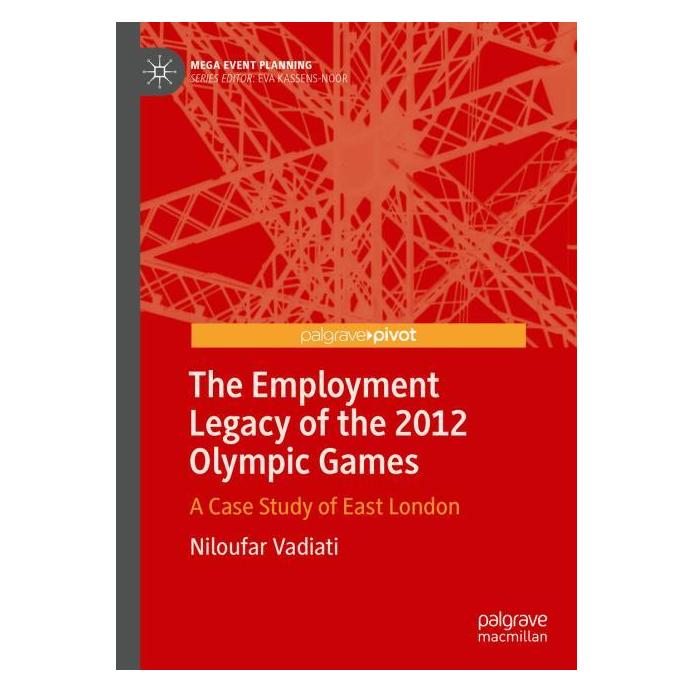 Springer The Employment Legacy of the 2012 Olympic Games (Englisch, Hardcover, Niloufar Vadiati) (71874457)