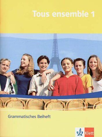 Anne Crismat - Tous ensemble 1. Grammatisches Beiheft: Für Gesamt- und Realschulen: Band 1 - Preis vom 02.10.2026 23:42:20 h