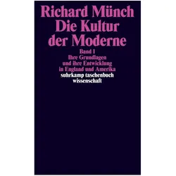 Die Kultur der Moderne, Belletristik von Richard Münch