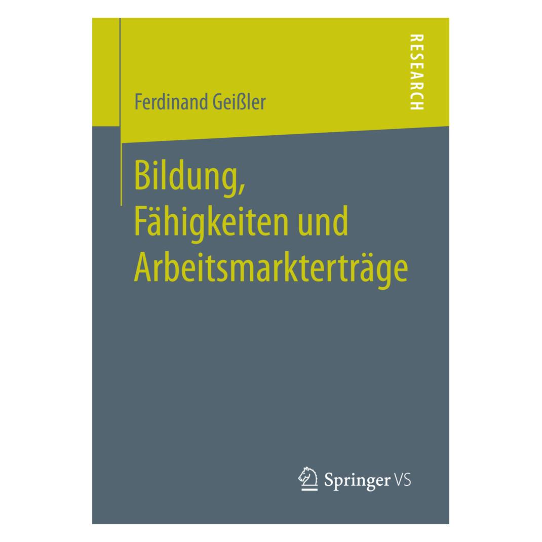 Springer Bildung, Fähigkeiten und Arbeitsmarkterträge (Deutsch, Softcover, Ferdinand Geissler) (55929800)