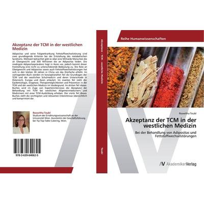 Akzeptanz der TCM in der westlichen Medizin, Taschenbuch von Roswitha Teubl, AV Akademikerverlag, 978-3-639-64062-5