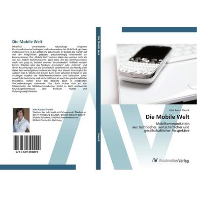 Die Mobile Welt, Taschenbuch von Inke Karen Sterzik, AV Akademikerverlag, 978-3-639-39400-9
